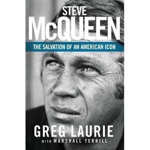 Steve McQueen: The Salvation of an American Icon -- Greg Laurie